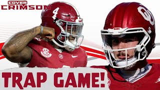 Alabama vs Oklahoma Should Fans Be WORRIED About Potential TRAP GAME  All Tide Up [upl. by Donadee]