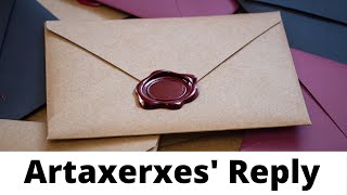 Artaxerxes Reply  Ezra 41824 [upl. by Akcemat]