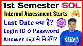 DU SOL 1st Semester Internal Assessment Starts Last Date Login ID amp Password 2024 Full Information [upl. by Way836]