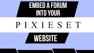 Embedding a Forum into your Pixieset website [upl. by Lorilee]