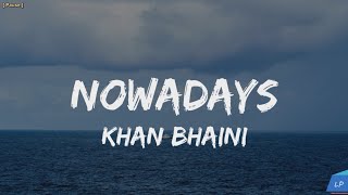 Nowadays Lyrics Video Khan Bhaini l Guri Nimana l New Punjabi Song 2024 Lyrical punjab [upl. by Eiramalegna531]