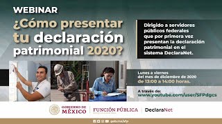 Webinar ¿Cómo presentar tu declaración patrimonial 2020 a través del sistema DeclaraNet [upl. by Bernardina]