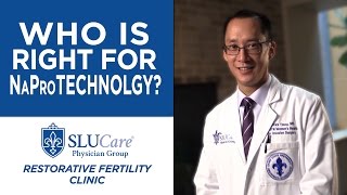 Who Is Right For NaproTechnology  SLUCare Restorative Fertility Clinic [upl. by Alleusnoc557]