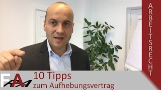 Aufhebungsvertrag vom Arbeitgeber  10 Tipps vom Fachanwalt für Arbeitsrecht [upl. by Einnej]