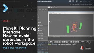 Movelt Camp Week 4 MoveIt Planning Interface Avoid obstacles in the robot workspace [upl. by Oinotnanauj]