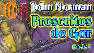 Proscritos de Gor John Norman Parte 1 [upl. by Thatch]