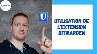 COMMENT utiliser l’extension pour navigateur BITWARDEN [upl. by Arrik907]