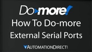 Domore How To Domore External Serial Ports from AutomationDirect [upl. by Larena]