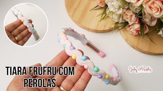 Tiara Frufru com Pérolas  Linda e Fácil para Iniciantes DIY [upl. by Sylera283]