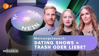 Sind Dating Shows verwerflich  Unter Anderen  unbubble [upl. by Imoin305]