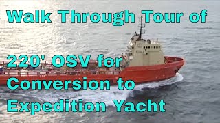 Walkthrough tour of 220  280 ExpeditionExplorer Yacht conversion vessel [upl. by Alleb948]