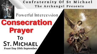 St Michael Consecration Prayer Feast Day 29th September [upl. by Annaeed]