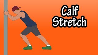 How To Perform Do A Calf Stretch Explained [upl. by Ardnuhsed892]