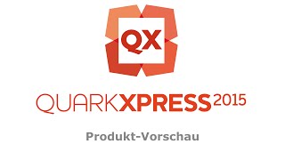 QuarkXPress 2015 Launch Deutsch [upl. by Ozen]