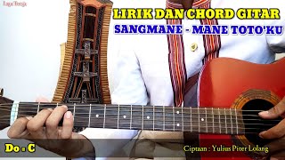 Lirik dan Chord Gitar Lagu Toraja  Sangmane Mane Totoku  Lagu Toraja [upl. by Auguste405]