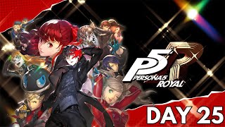 Day  25 ✨ Persona 5 Royal ✨ 【First Playthrough】 [upl. by Travis538]