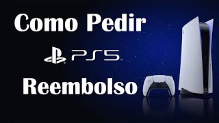 Como solicitar reembolso PS5 [upl. by Nnawaj850]