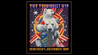 The Tragically Hip  July 1 1995 Bear Valley SBD [upl. by Heady823]