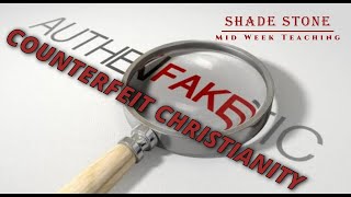 COUNTERFEIT CHRISTIANITY [upl. by Olcott132]