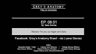 TRILHA SONORA GREYS ANATOMY EP 0801  Fix you up Tegan and Sara [upl. by Spiegleman]