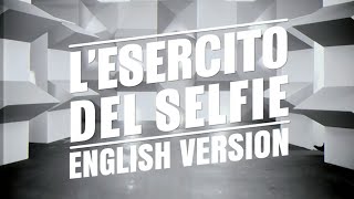 Takagi amp Ketra  Lesercito del selfie  Army of selfie  English Version  Translated [upl. by Arielle]