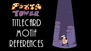 Pizza Tower Titlecard motif references [upl. by Phina255]