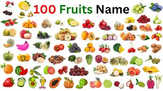 Learn 100 Fruit Names in English  Fruit Names for Kids  100 Common Fruits Vocabulary [upl. by Streetman]