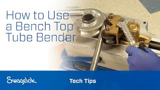 How to Use a Bench Top Tube Bender  Tech Tips  Swagelok 2020 [upl. by Orsay]