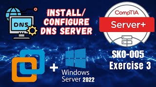 How to install dns server role in windows server  DNS server configuration CompTIA Server Exercise [upl. by Mauceri]