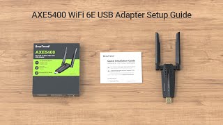 BrosTrend AXE5400 WiFi 6E USB Adapter Setup Guide [upl. by Airtened]