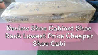 Review Shoe Cabinet Shoe Rack Lowest Price Cheaper Shoe Cabinet 2 Door Shoe Cabinet Shoe Storage [upl. by Suzan]