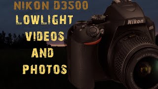 EP26 NIKON D3500 LOW LIGHT PERFORMANCEHOW GOOD IS IT [upl. by Lamprey360]