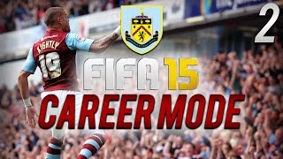 FIFA 15  Burnley Career Mode 2  90th Minute Madness [upl. by Dennet482]