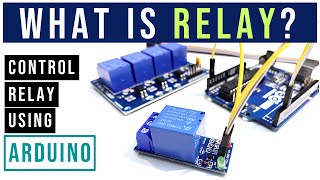 What is Relay  How to control Relay using Arduino [upl. by Oyr]