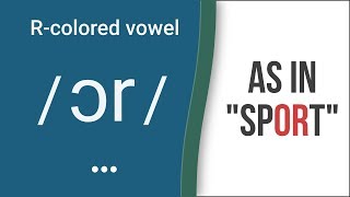 RColored Vowel Sound  ɔr  as in quotsportquot – American English Pronunciation [upl. by Akeenat]