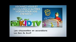 Les Ours Du Scorff  Les chaussettes en accordéons [upl. by Everson]