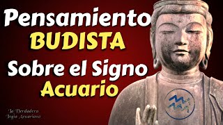 GRAN SABIDURÍA Y ENSEÑANZA BUDISTA PARA EL SIGNO ACUARIO [upl. by Gelasius]