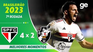 SÃO PAULO 4 X 2 VASCO  MELHORES MOMENTOS  7ª RODADA BRASILEIRÃO 2023  geglobo [upl. by Lamont]