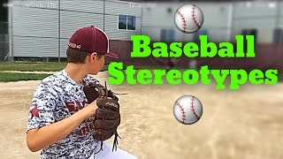 BASEBALL STEREOTYPES  MCC [upl. by Otilopih314]