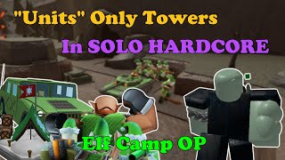 quotUnitquot Towers ONLY In SOLO HARDCORE  Tower Defense Simulator [upl. by Plotkin]