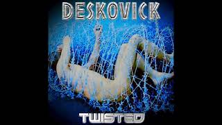 Deskovick  Twisted 2024  Full Album [upl. by Aniraz62]