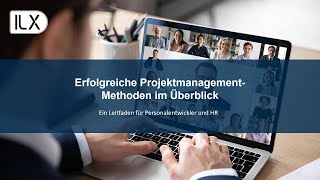 Erfolgreiche ProjektmanagementMethoden im Überblick Ein Leitfaden für Personalentwickler und HR [upl. by Ailaham]