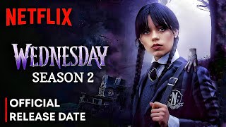 Wednesday Season 2 Update  Wednesday Season 2 Trailer  Wednesday Season 2  Netflix [upl. by Hcardahs]