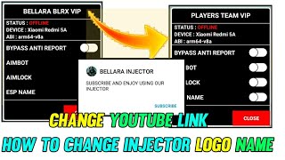 HOW TO CHANGE INJECTOR LOGO  NAME  YOUTUBE LINK  HOW TO CHANGE BELLARA BLRX INJECTOR [upl. by Pisarik]