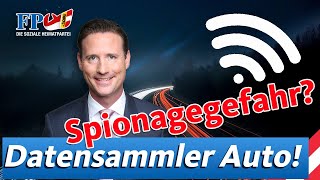 Volker Reifenberger FPÖ Spionagegefahr durch den Datensammler Auto [upl. by Allayne]