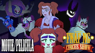 FNAFNG  Circus Show  PELICULA  MOVIE  Sub [upl. by Hess]