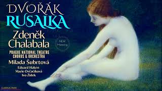 Dvořák Rusalka Complete Moon song  Remastered Centurys recording Zdeněk Chalabala [upl. by Crudden135]