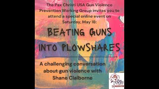 Beating guns into plowshares A challenging conversation with Shane Claiborne [upl. by Aseretairam]