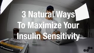 3 Natural Ways On How To Increase Insulin Sensitivity [upl. by Iznekcam]