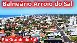 CONHEÃ‡A O BELÃSSIMO BALNEÃRIO ARROIO DO SAL NO RIO GRANDE DO SUL [upl. by Irvin]